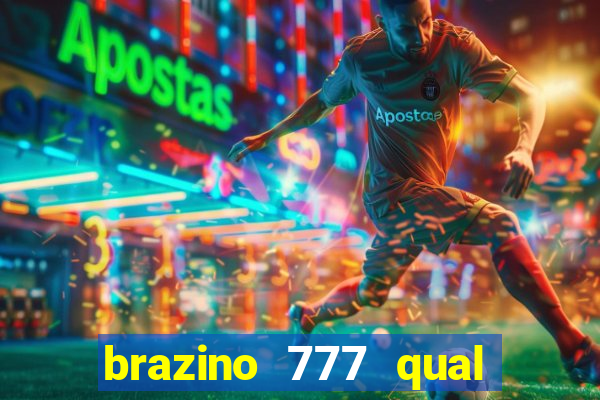 brazino 777 qual melhor jogo